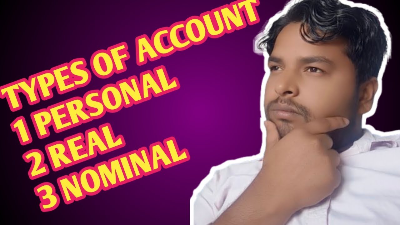 Types of Accounts. Full explained personal account real account and ...