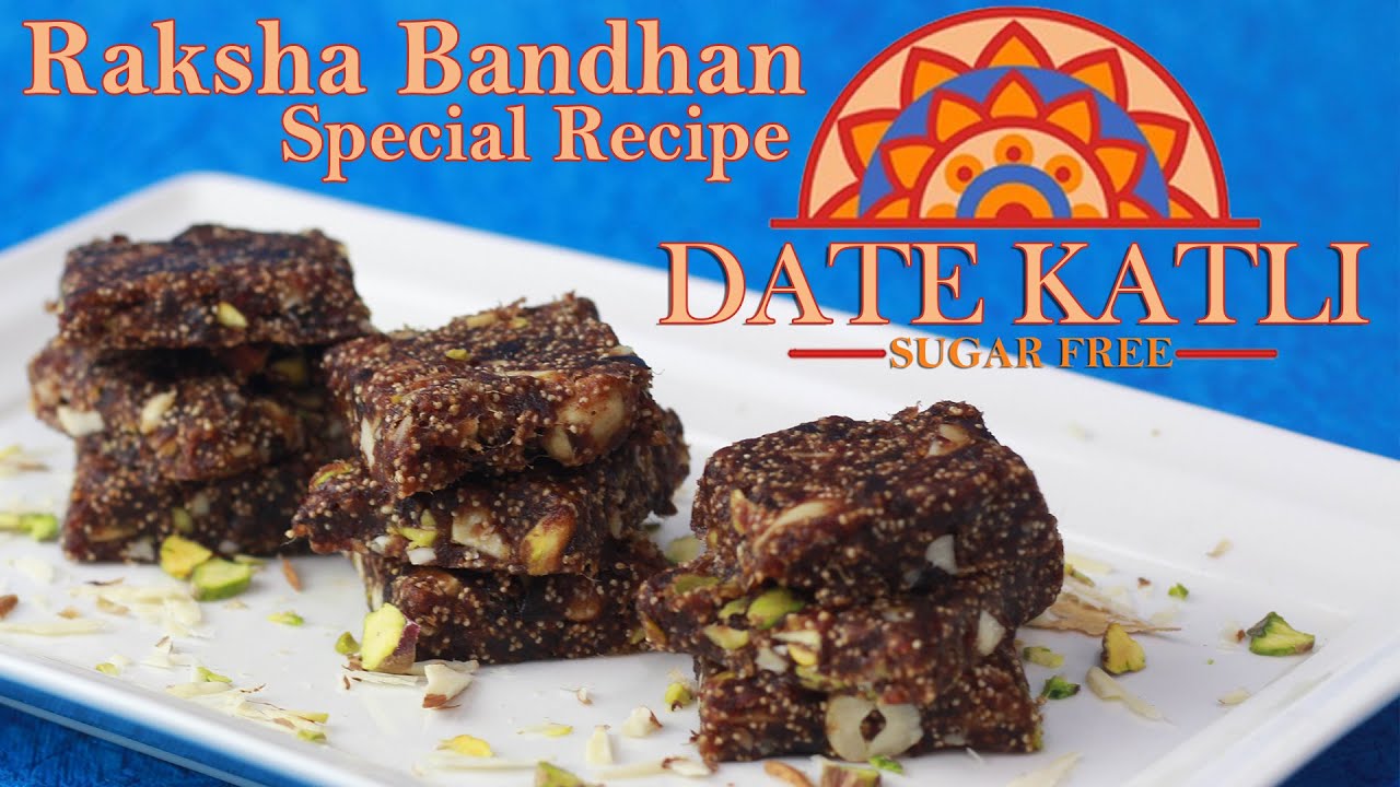 Healthy Sugar Free Date Katli Recipe | खजूर कटली | Raksha Bandhan Special | Harpal Singh Sokhi | chefharpalsingh