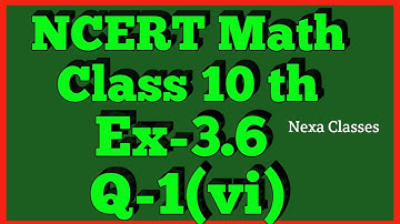 Ex-3.6 Q-1 (vi) | Chapter 3 | NCERT | Class 10th Math
