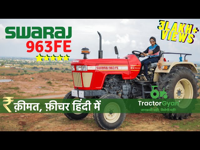 Swaraj 963 FE Review with Tractor Price (2023), Full Feature