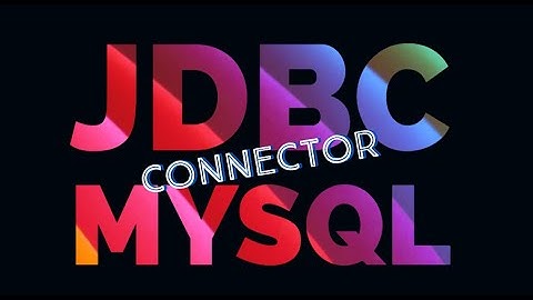 Java Database Connectivity with MySQL