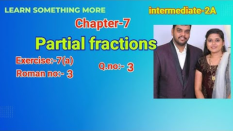 Q.no:-3#Roman no:-3#exercise-7(a)#Chapter-7#Partial Fractions#inter-2A#2023-24