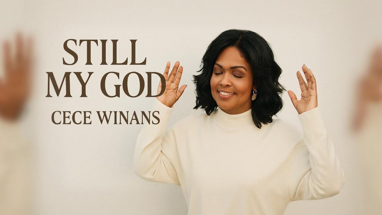 CeCe Winans _STILL MY GOD – Powerful Gospel Worship Song 2026 - YouTube