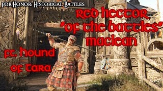 [For Honor] Historical Battles - Red Hector "of the Battles" Maclean | (Fan Upload)