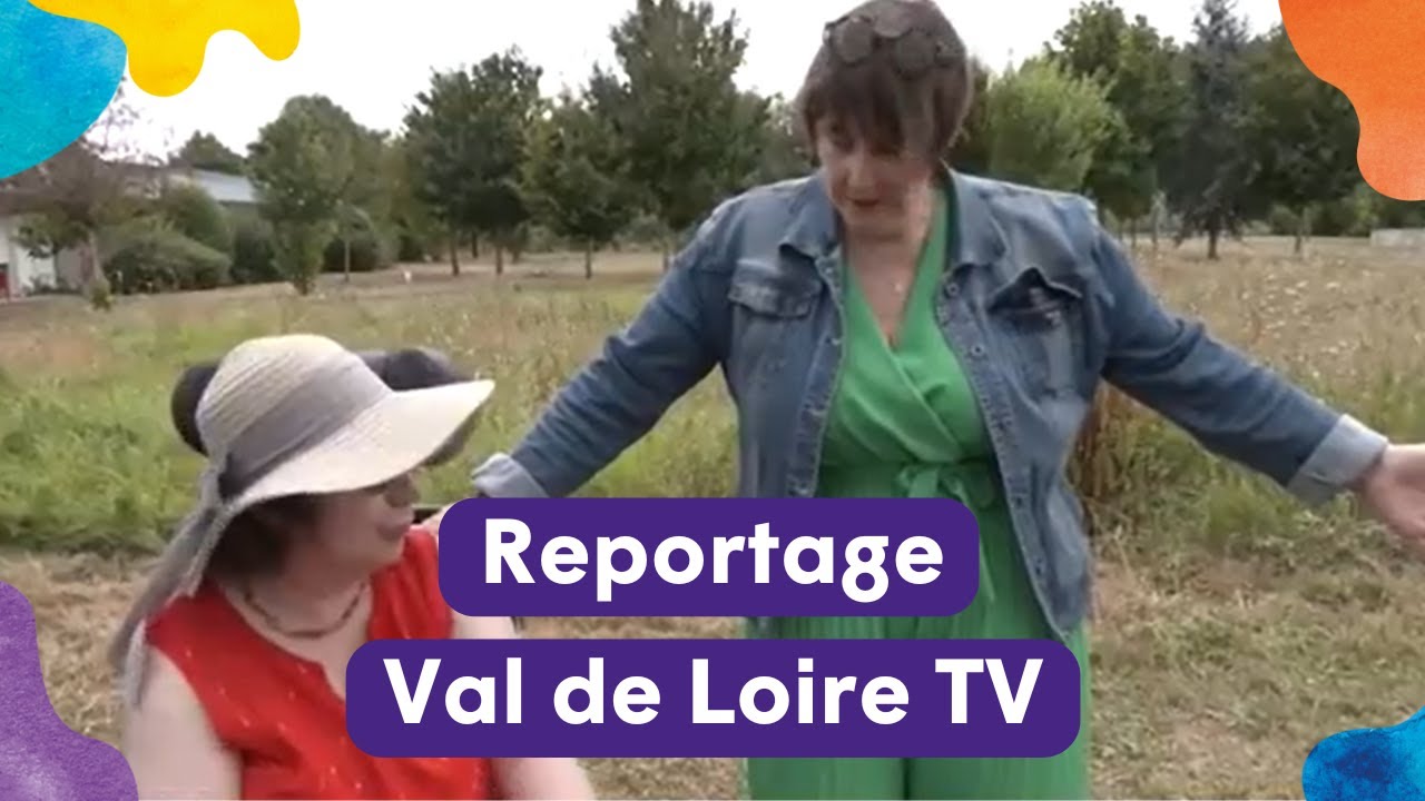 Reportage Val de Loire TV - Le jardin thérapeutique de La Grande Maison à Ballan-Miré (37)