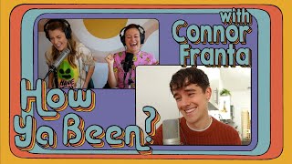 How Ya Been? #6 with Connor Franta
