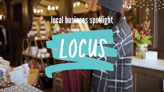 Local Business Spotlight | Locus