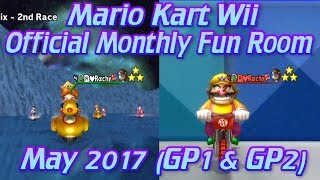 [MKWii] Official Monthly Fun Room - May 2017 (GP1 and GP2)