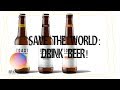 How to save the planet by drinking beer