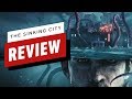 The Sinking City Review The Sinking City Review