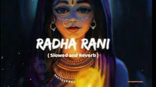Radha Rani Laage (Slowed and Reverb)song