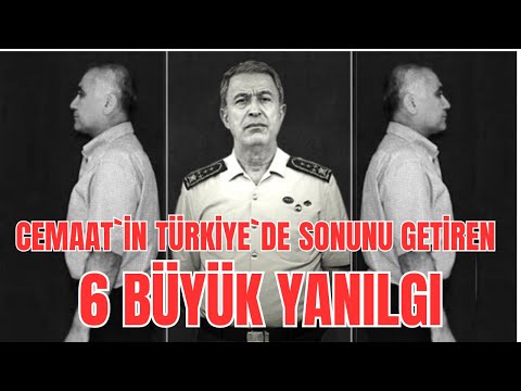 Cemaat`in Türkiye`de sonunu getiren 6 büyük yanılgı