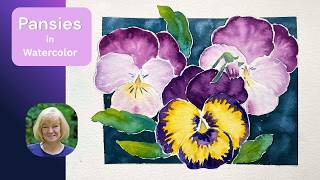 Easy Secrets for Painting Pansies in Watercolor  - Flower Painting for Beginners