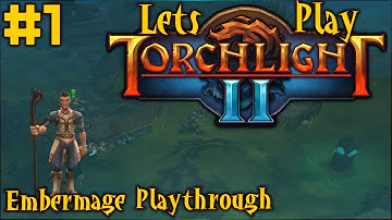 Torchlight 2 Embermage - Playthrough Part 1