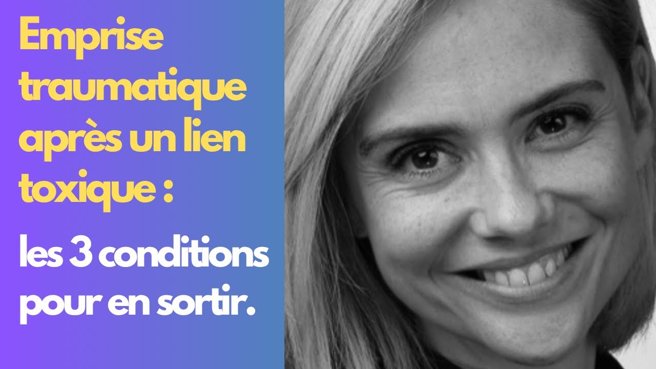 Quelles sont les 3 clés pour briser l'emprise traumatique après un lien avec un pervers narcissique?