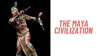 History Brief: The Maya Civilization