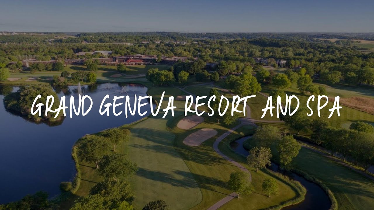 Grand Geneva Resort and Spa Review - Maxresdefault