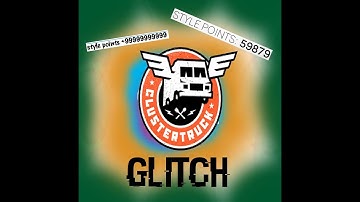 ClusterTruck Glitch #1 Unlimited StylePoints