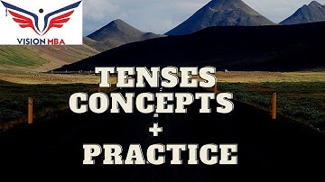 GRAMMAR | ENGLISH TENSES| TENSES CONCEPT + PRACTICE| USEFUL FOR CET, CMAT, SNAP, NMAT & IIFT.