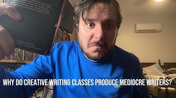 Why Do Creative Writing Classes Produce Mediocre Writers? 