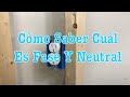 Cómo Saber Cuál Es La Fase Y El Neutral - JoseReparaSuCasa