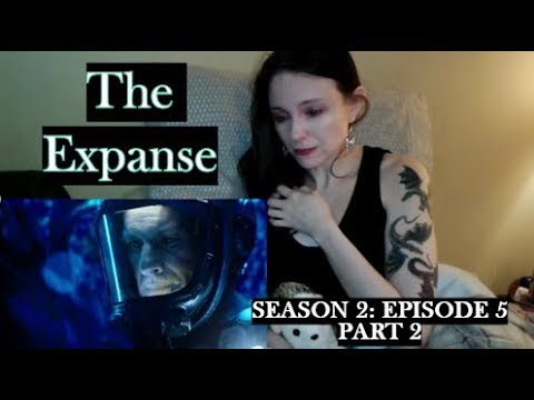 The Expanse Season 2 Episode 5 Part 2  Review and Reaction