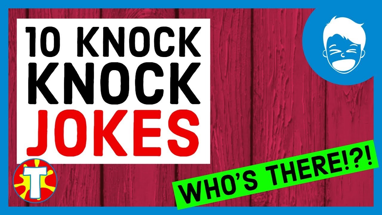 10 Knock Knock Jokes Youtube