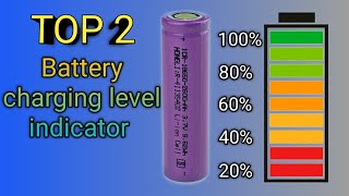 Top Two 3.7volt Battery Charging Level Indicator@crazymrare