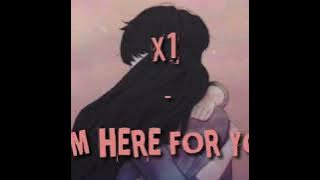 X1 - I'm here for you sub indo