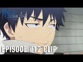 Blue Exorcist -The Blue Night Saga- | EPISODE #12 CLIP