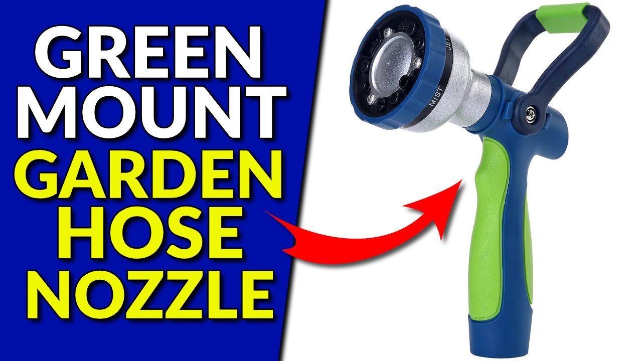 GREEN MOUNT New Patent Garden Hose Nozzle