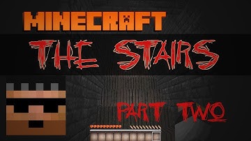 Minecraft Horror Map - The Stairs w/ Bentchee and Nickflame20: Part 2