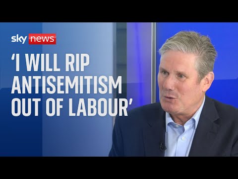 Sir Keir Starmer: 'I will rip antisemitism out of the Labour Party'