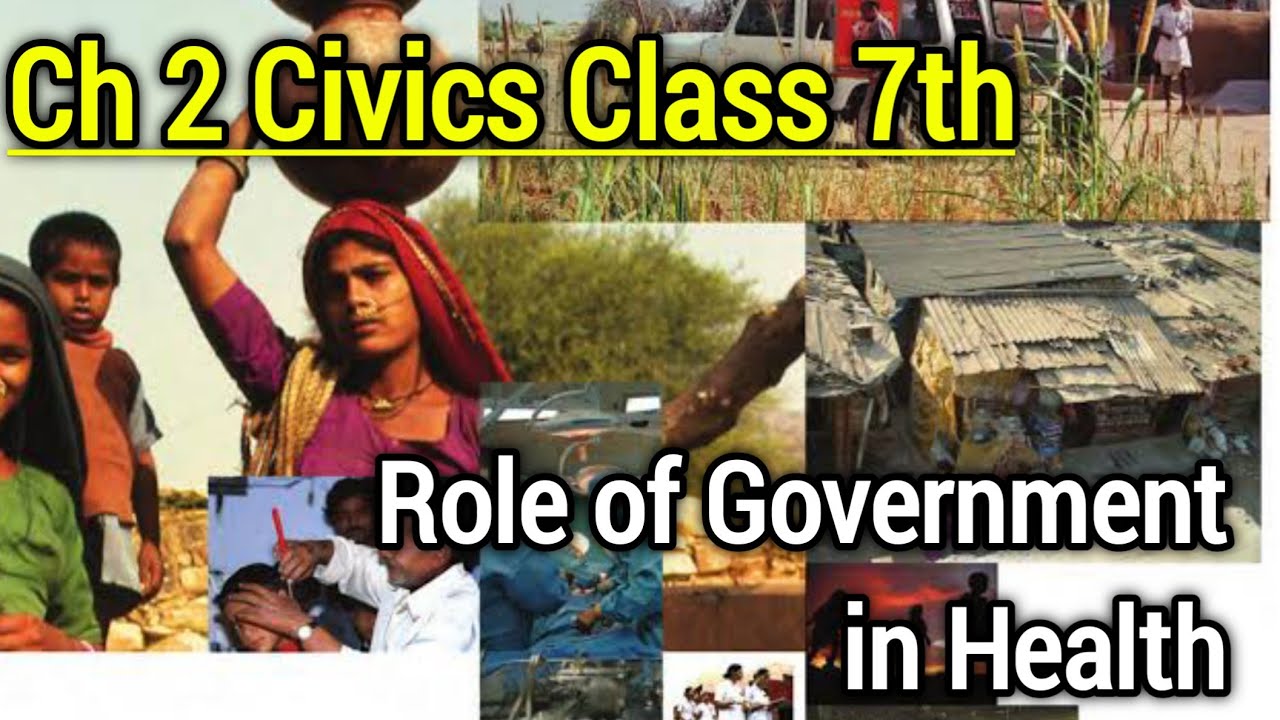 Role Of The Government In Health Chapter 2 Civics Class 7 Civics role-of-the-government-in-health-chapter-2-civics-class-7-civics