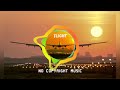 Flight  no copyright music music channel8