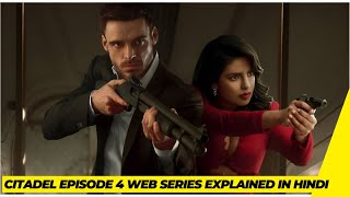 Citadel Web Series Explained In Hindi | Citadel Series Episode 4 | Explained In Hindi | GG movies |