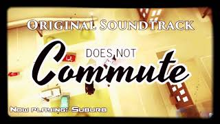 Video thumbnail of "Does Not Commute OST - Suburb (Level 1) - Douglas Holmquist"