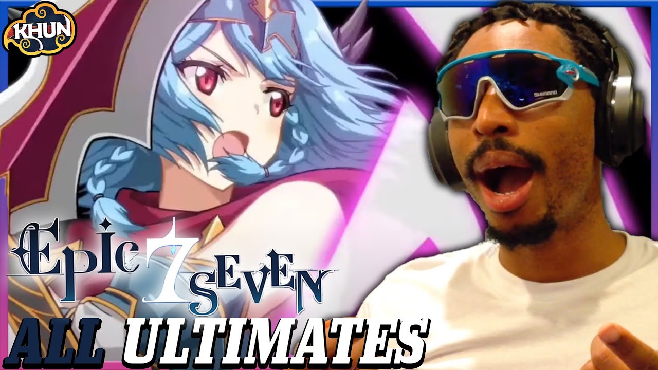 🏆 RATE THE ULTIMATES: Epic Seven PT 1