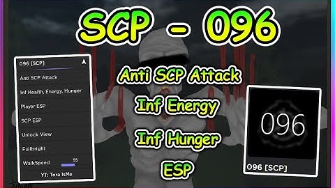 Roblox SCP-096 Script - Anti Attack | Inf Energy | Inf Hunger | ESP