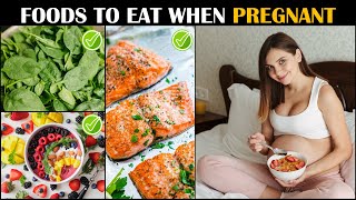 Pregnancy Diet |Best Foods To Eat When You Are Pregnant
