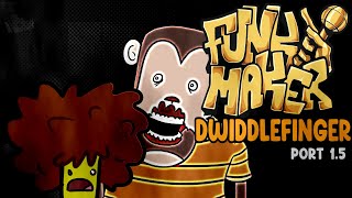 DWIDDLEFINGER: Funky Maker Port 1.5
