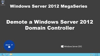 Demote a Windows Server 2012 Domain Controller
