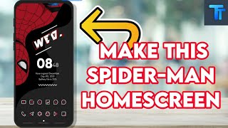 Spider-Man Homescreen Setup Tutorial | Best Android Setups #19
