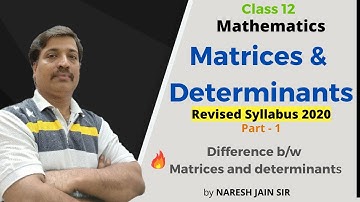 Difference Between Matrices and Determinants Class 12 | Part 1 |Maths Revised Syllabus 2020