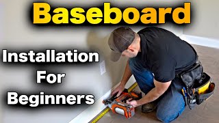 How To Install Baseboard  THE EASY WAY!