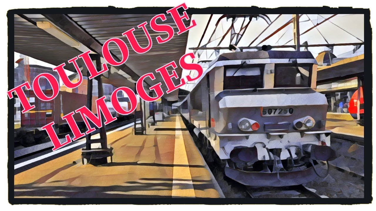 [Cab Ride] Toulouse Matabiau - Limoges Benedictins