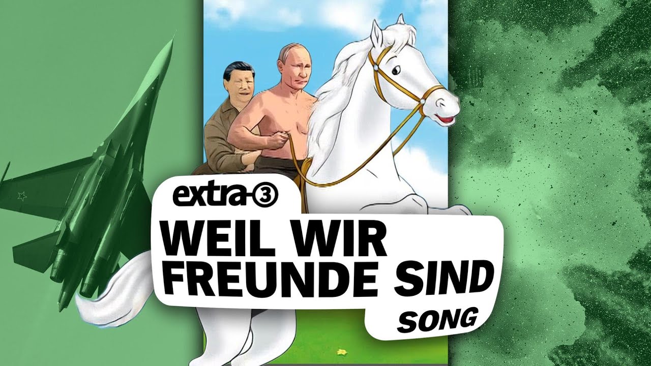 Song für Diktatoren-Duo: Das sind Russland und China | extra 3