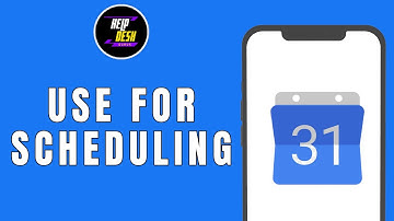 How To Use Google Calendar For Scheduling