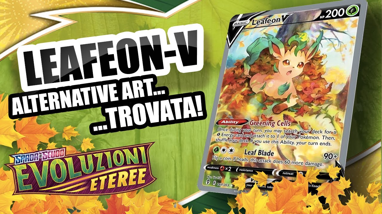 Apro Carte Pokemon e trovo LEAFEON V FULL-ART ALTERNATIVA!!! Finalmente ...