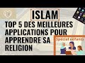 Top 5 des meilleures applications pour apprendre et pratiquer la religion musulmane spcial enfants